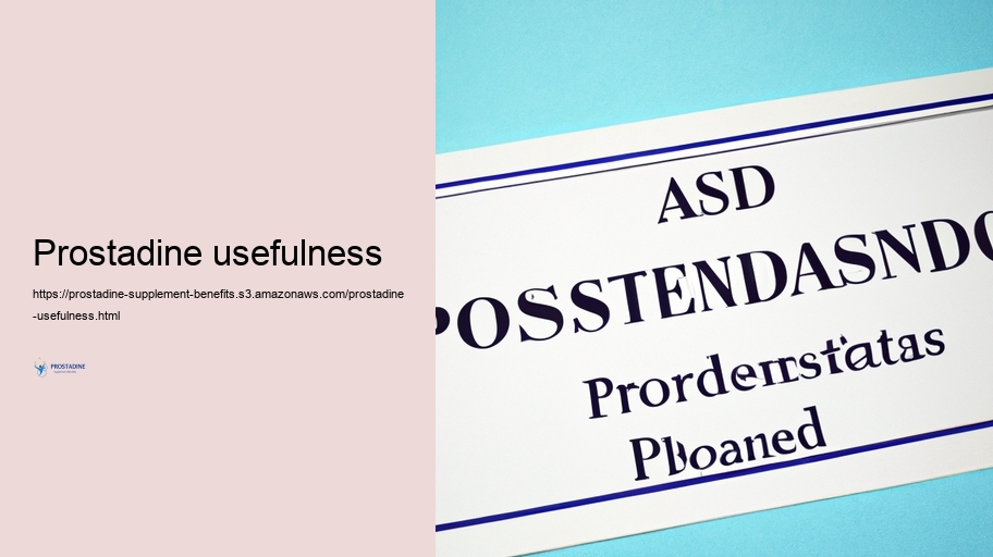 Encouraged Does and Management of Prostadine